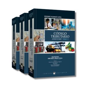 Código Tributario Comentado – Tomo I, II y III