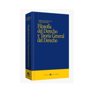 FILOSOFIA DEL DERECHO Y TEORIA GENERAL DEL DERECHO